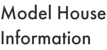 model house information